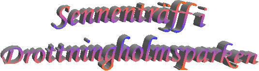 Sennentrff i
Drottningholmsparken